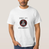 WAKE UP! KILLUMINATI T-Shirt (Vorderseite)