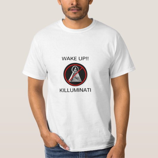 WAKE UP! KILLUMINATI T-Shirt (Vorderseite)