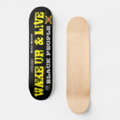 WAKE UP & LIVE Skateboard (Vorderseite)