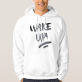 Wake Up! Nice Design Text Hoodie (Vorderseite)