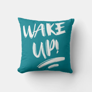 Wake Up! Nice Design Text Kissen