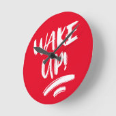 Wake Up! Nice Design Text Runde Wanduhr (Winkel)