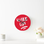 Wake Up! Nice Design Text Runde Wanduhr (Zuhause)