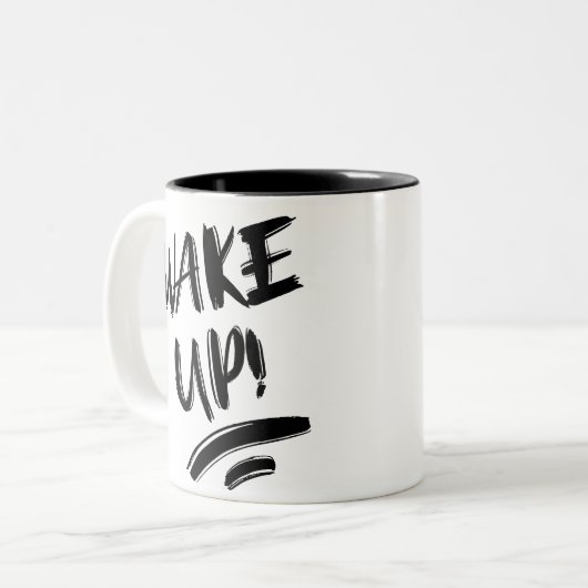 Wake Up! Nice Design Text Zweifarbige Tasse (Vorderseite Links)