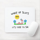 Wake Up S It's Time To Sin Funny Animal Meme Mousepad (Mit Mouse)