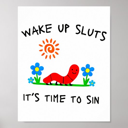 Wake Up S It's Time To Sin Funny Animal Meme  Poster (Vorne)