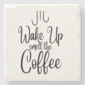 Wake Up Smell the Coffee Typografie Steinuntersetzer (Vorderseite)