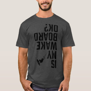 Wakeboard 4 T-Shirt