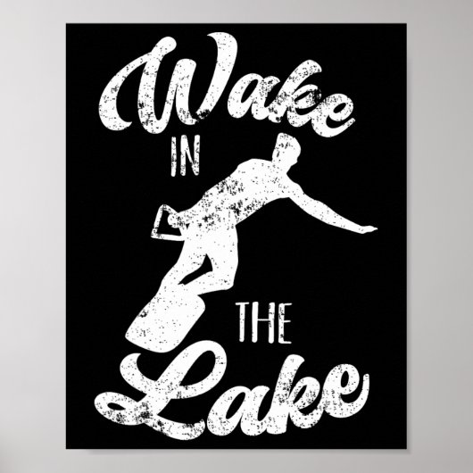 Wakeboard Geweckt im Lake Wakeboarding Boating Su Poster (Vorne)