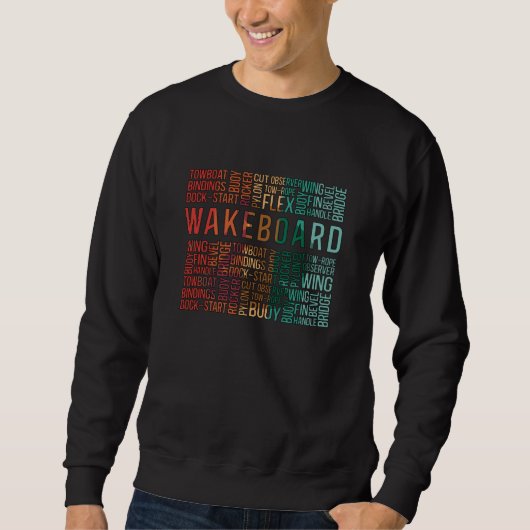Wakeboard Quote Wakeboarder Weckte Wakeboarding Sweatshirt (Vorderseite)