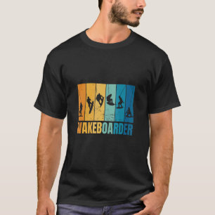 Wakeboarden Wakeboarder Wakeboard T-Shirt