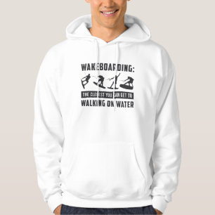Wakeboarder Wakeboarding Walking on Water Weck Hoodie