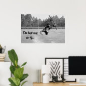 Wakeboarding Best Way to Fly Poster Cooles Wasser (Heimbüro)