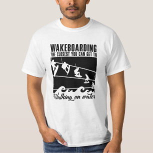 Wakeboarding the Nächsten you can get Wakeboarder T-Shirt