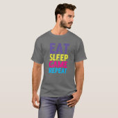 Wakeup Eat Sleep Game Wiederholung Funny Gamer T-Shirt (Vorne ganz)