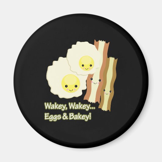 Wakey Wakey Eier Magnet (Vorne)