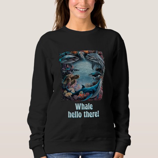 Wal Hallo Da Lustiger Humor Sweatshirt (Vorderseite)