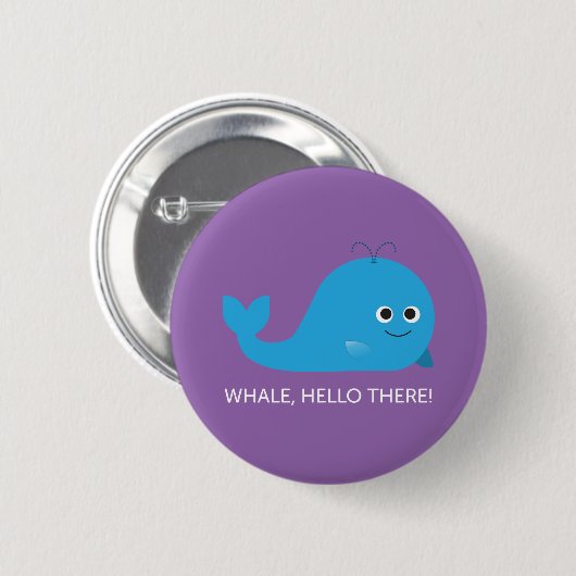 Wal, hallo dort! Knopf Button (Vorne & Hinten)