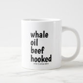 Wal Oil Beef Hook Black Typografie Funny Irish Jumbo-Tasse (Rechts)