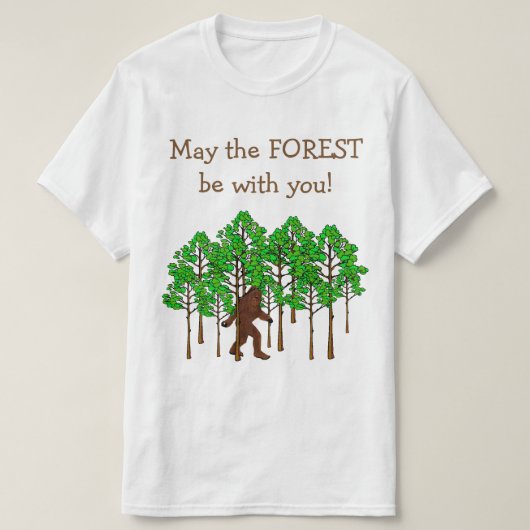 Wald ist mit Ihnen T-Shirt (Design vorne)