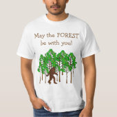 Wald ist mit Ihnen T-Shirt (Vorderseite)