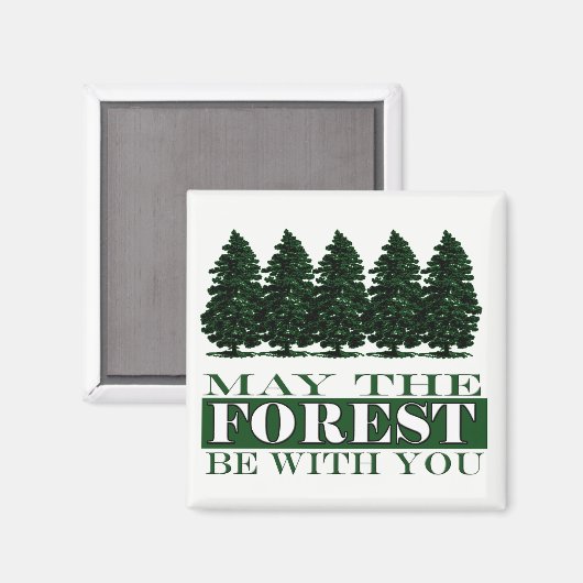 Wald sei mit dir Funny Magnet (Vorderseite/Rückseite)