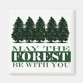 Wald sei mit dir Funny Magnet (Vorne)