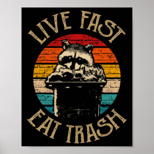 Waldcamper-Geschenke Leben schnell Essen Müll Uni- Poster