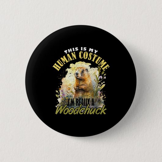 Waldmurmeltier Ich bin wirklich ein Waldmurmeltier Button (Vorderseite)