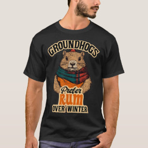 Waldmurmeltiere bevorzugen Rum gegenüber Winter T-Shirt