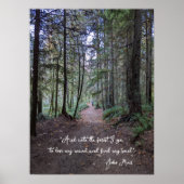 Waldweg-Foto mit John Muir Zitat Poster (Vorne)