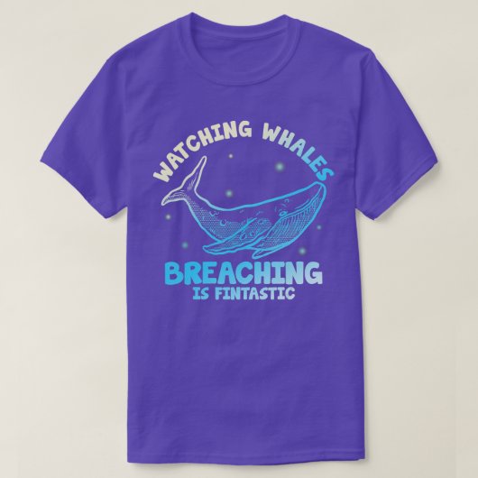 Wale beim Brechen beobachten ist fintastisch 1 T-Shirt (Design vorne)