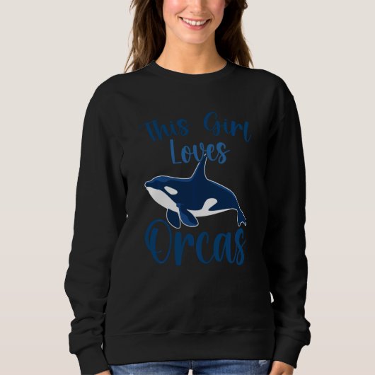 Wale  Orca  Dieses Mädchen liebt Orcas Swea Sweatshirt (Vorderseite)