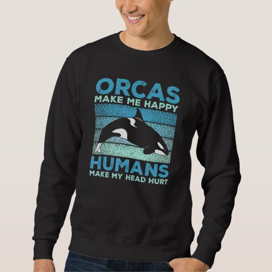 Wale Orcas Machen Mich Glücklich Orca Sweatshirt (Vorderseite)