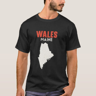 Wales Maine USA Staat America Travel Mainer T-Shirt