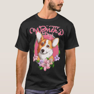 Waliser Corgi Frauentag Ein 8. März Waliser Corgi  T-Shirt