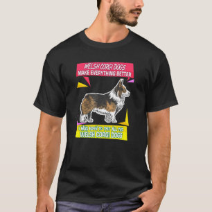 Waliser Corgi Hunde machen alles besser für den Ti T-Shirt