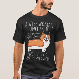 Waliser Corgi-Zitat T-Shirt