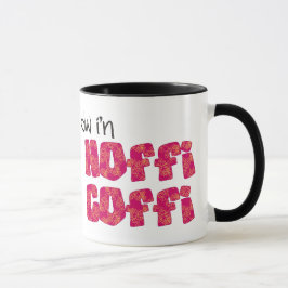 Waliser-Kaffee-Tasse: Hoffi Coffi, Rosa und Orange Tasse
