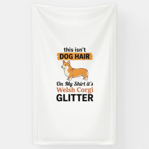 Walisische Corgi Glitter Lustiges Hunde-Liebhaber Banner