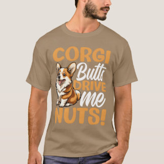Walisische Corgi Pembroke Corgi Hintern machen mic T-Shirt