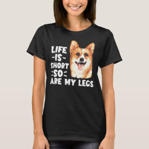 Walisische Corgi Tees Das Leben ist kurz und so si