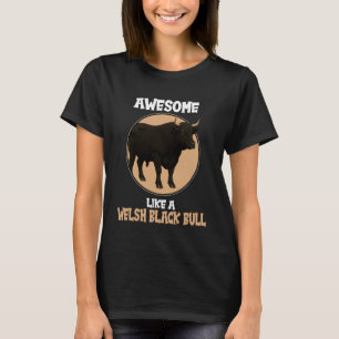 Walisische Schwarzbunt-Rinder Toll wie ein walisis T-Shirt