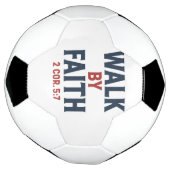 Walk by Faith 2 Cor 5:7  Fußball (Gedreht)