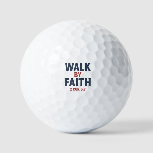 Walk by Faith 2 Cor 5:7  Golfball (Vorderseite)