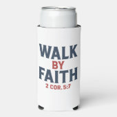 Walk by Faith 2 Cor 5:7 Selters Dosenkühler (Seltzer Vorderseite)