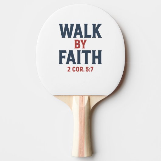 Walk by Faith 2 Cor 5:7  Tischtennis Schläger (Vorderseite)
