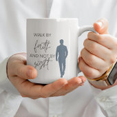 Walk By Faith and Not by Sight Kaffeetasse
