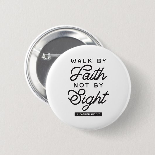 "Walk by Faith" Bible Verse Typografie Design Button (Vorne & Hinten)