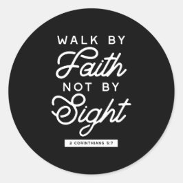 "Walk by Faith" Bible Verse Typografie Design II Runder Aufkleber